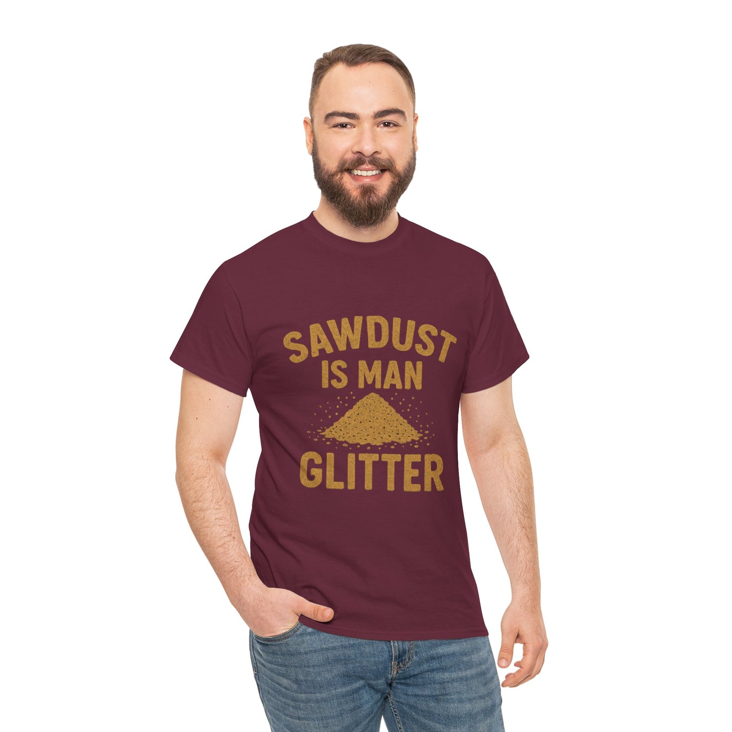 Sawdust Is Man Glitter Tee