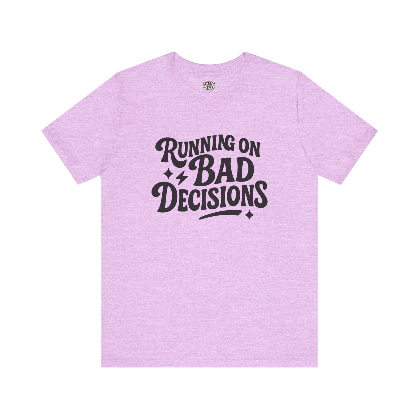 Running on Bad Decisions T-Shirt for Women