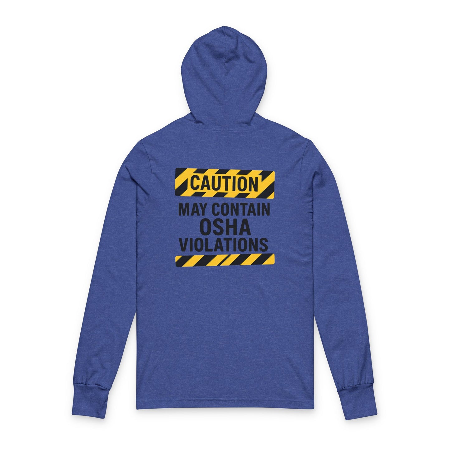 Caution OSHA Violations Unisex Hooded Long Sleeve Tee