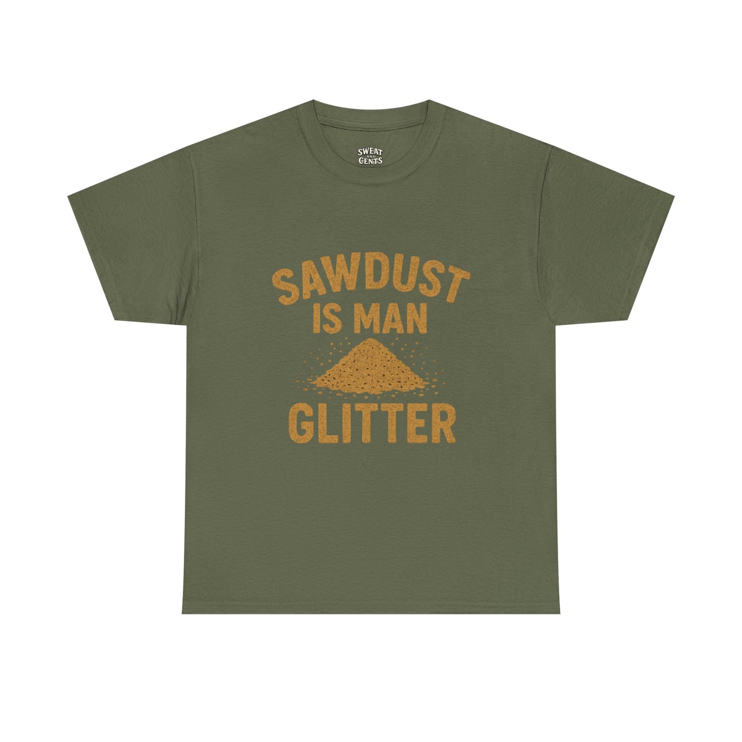 Sawdust Is Man Glitter Tee