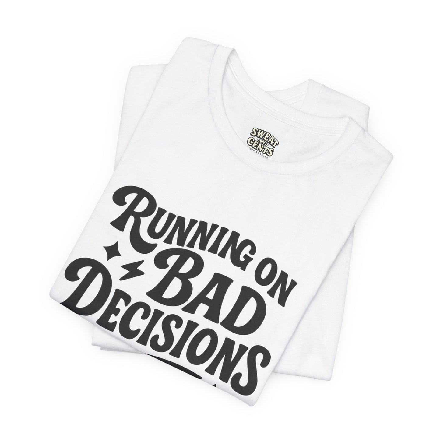 Running on Bad Decisions T-Shirt for Women