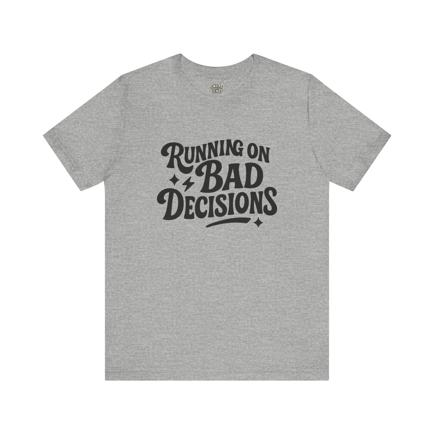 Running on Bad Decisions T-Shirt for Women