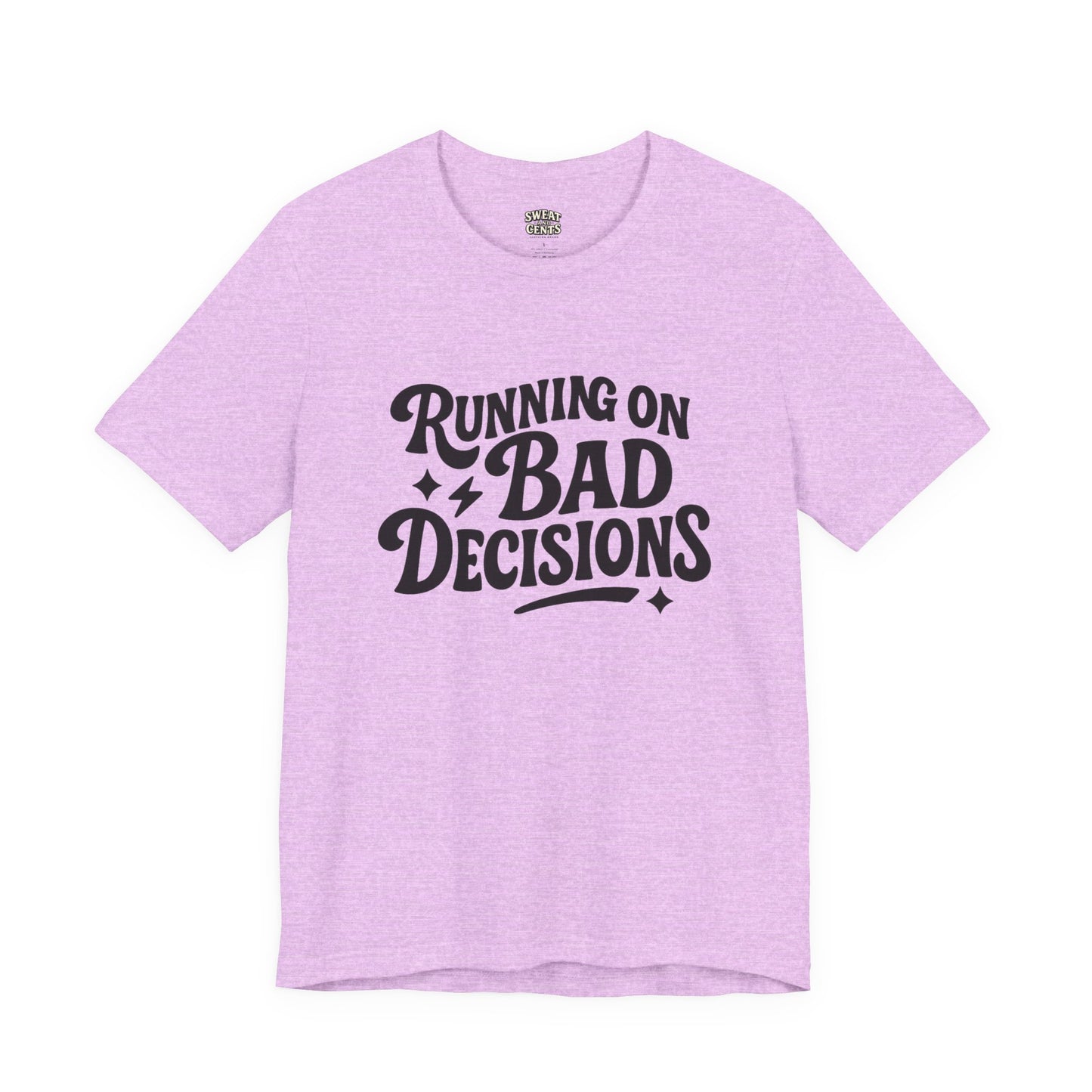 Running on Bad Decisions T-Shirt for Women