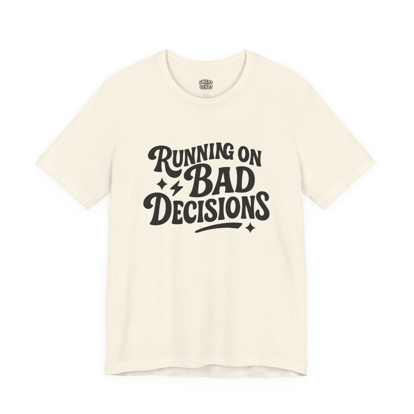 Running on Bad Decisions T-Shirt for Women
