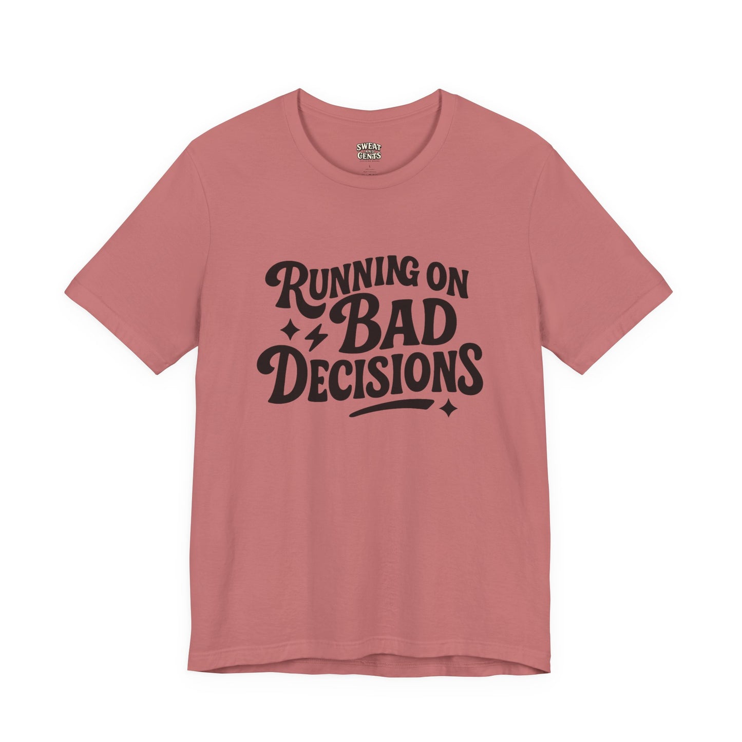 Running on Bad Decisions T-Shirt for Women