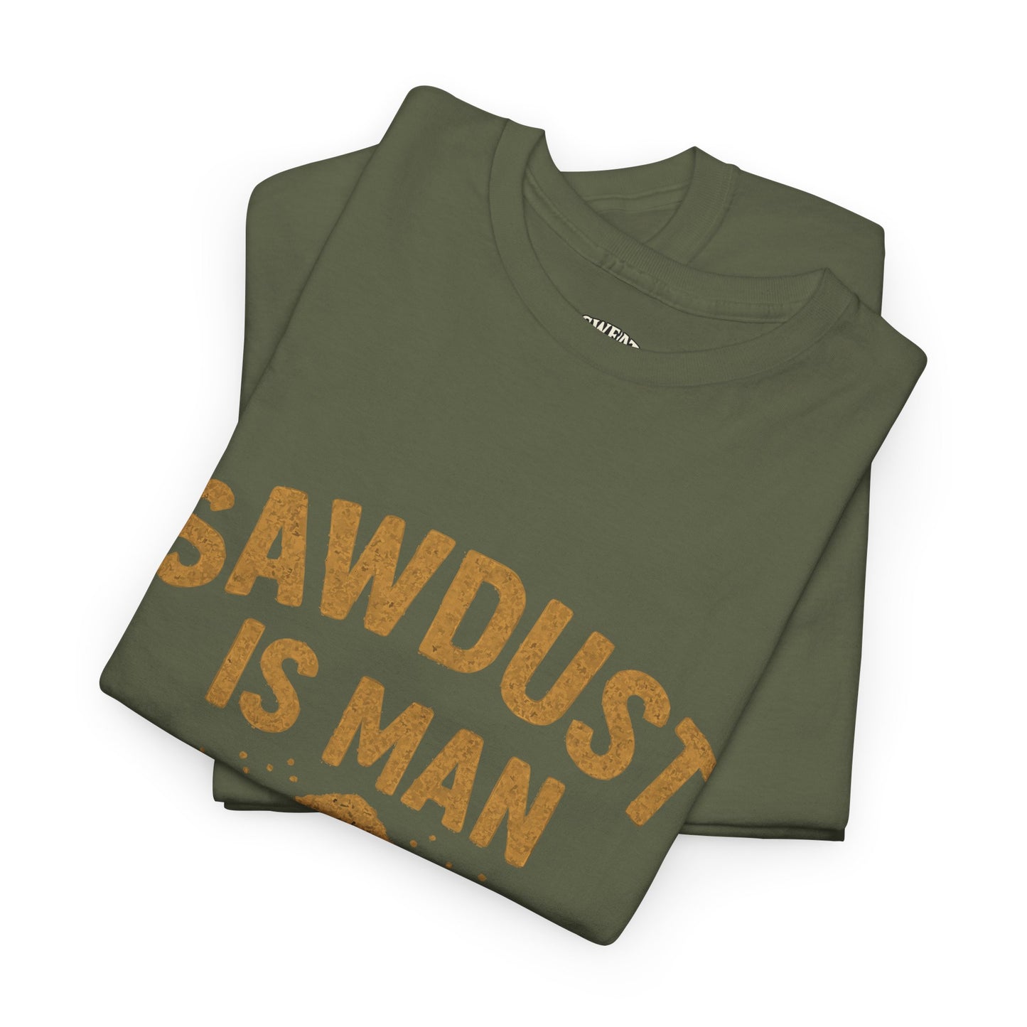 Sawdust Is Man Glitter Tee