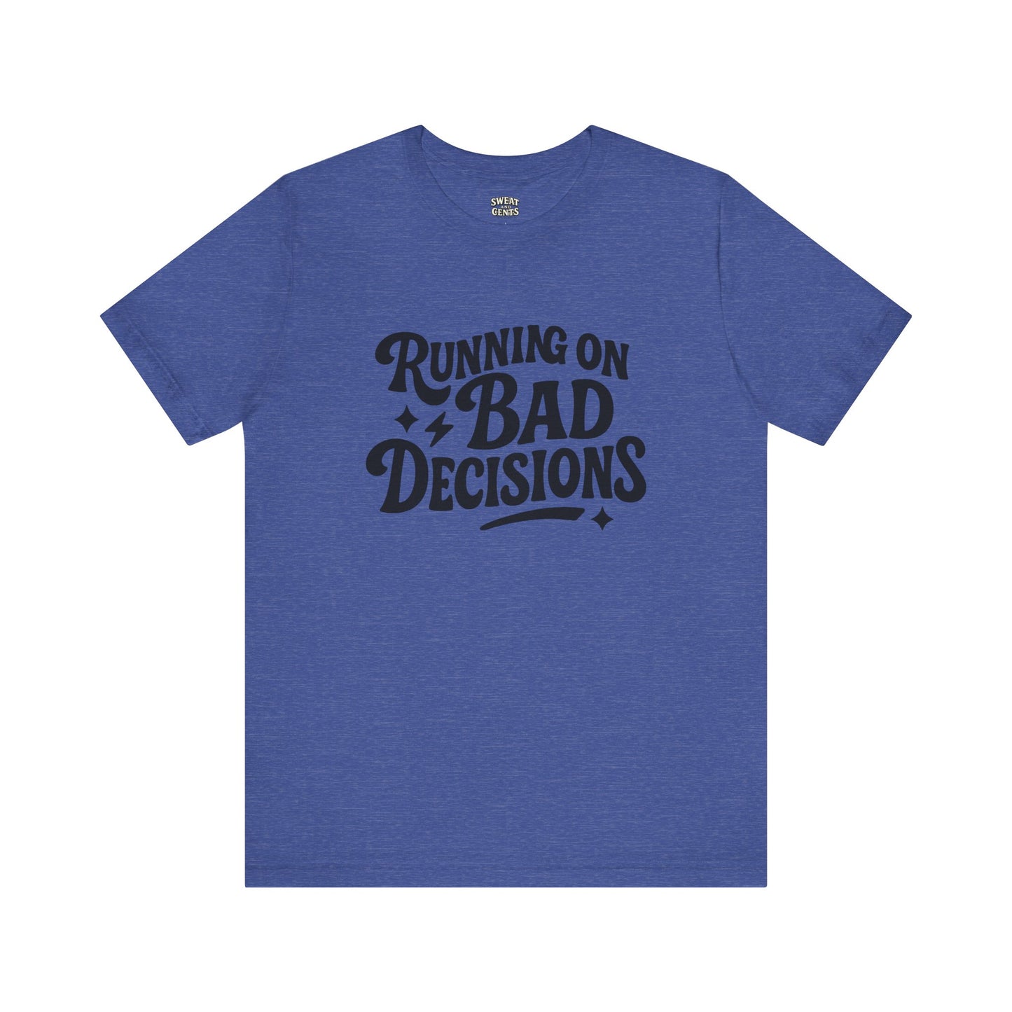 Running on Bad Decisions T-Shirt for Women
