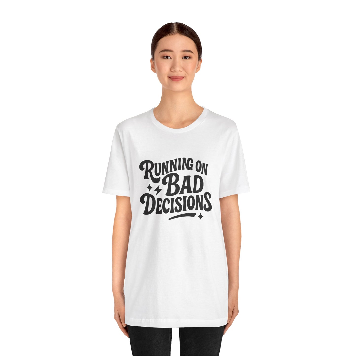 Running on Bad Decisions T-Shirt for Women