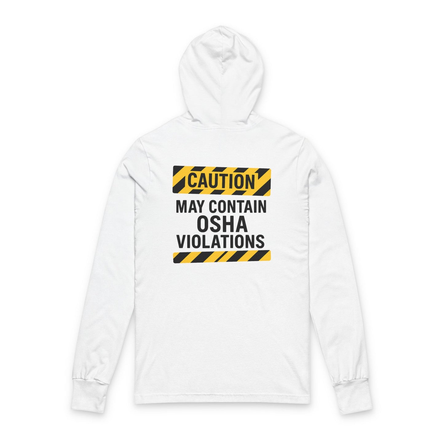 Caution OSHA Violations Unisex Hooded Long Sleeve Tee