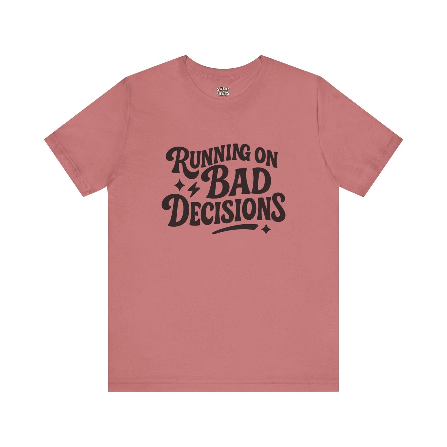 Running on Bad Decisions T-Shirt for Women