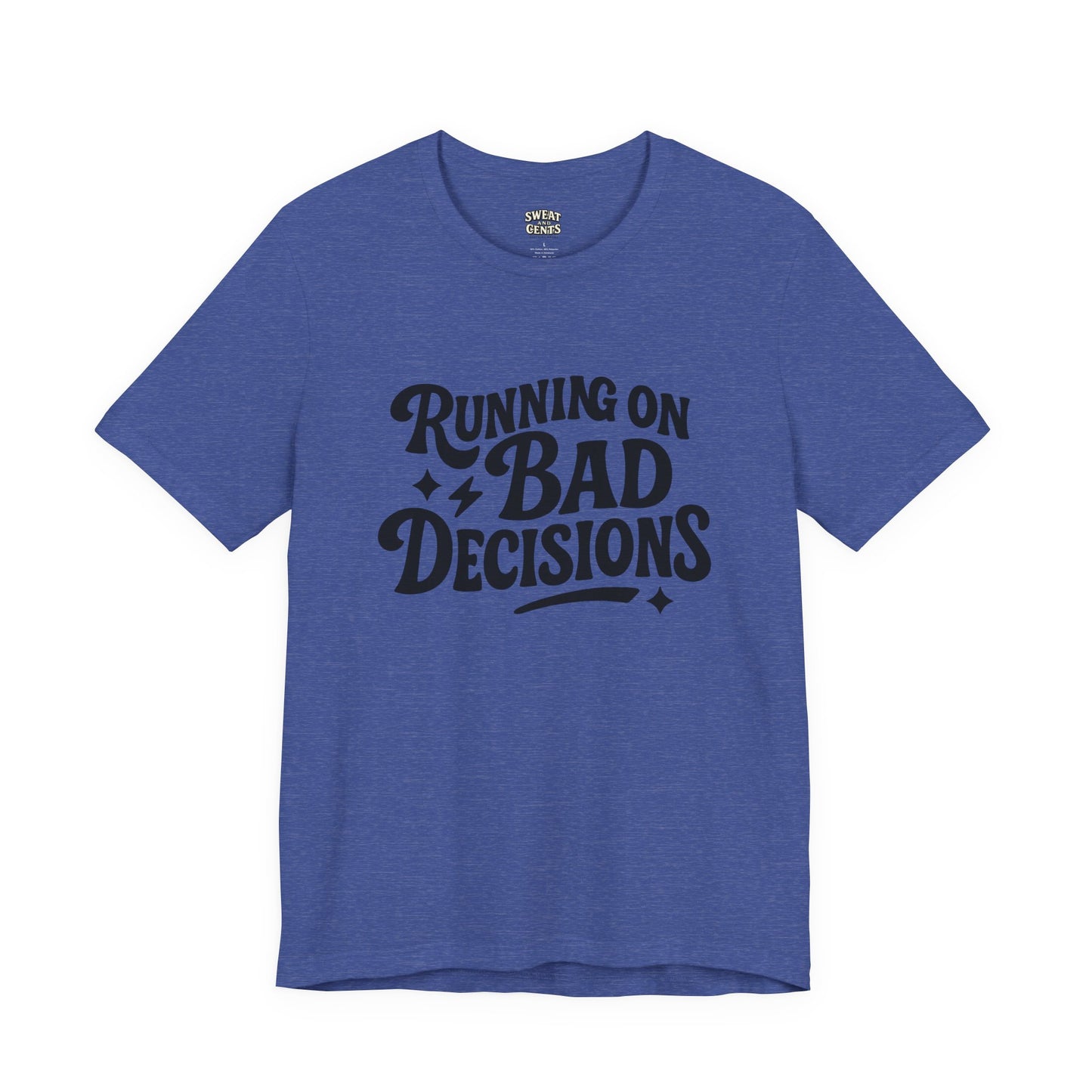 Running on Bad Decisions T-Shirt for Women