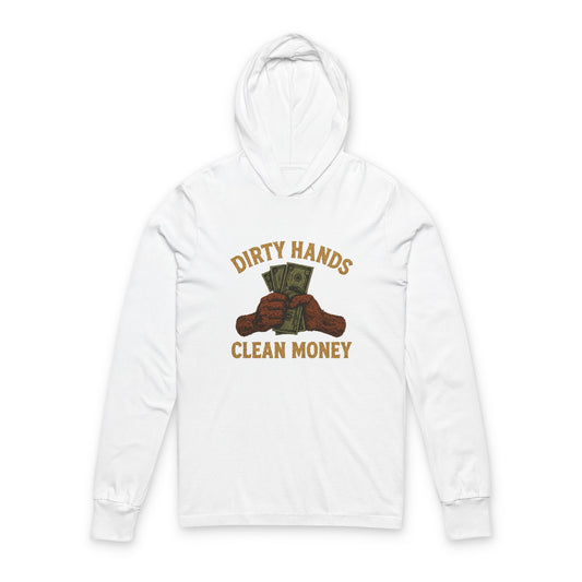 Dirty Hands Clean Money Unisex Hooded Tee