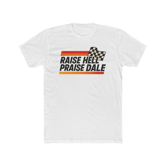 Raise Hell Praise Dale Unisex Graphic Tee