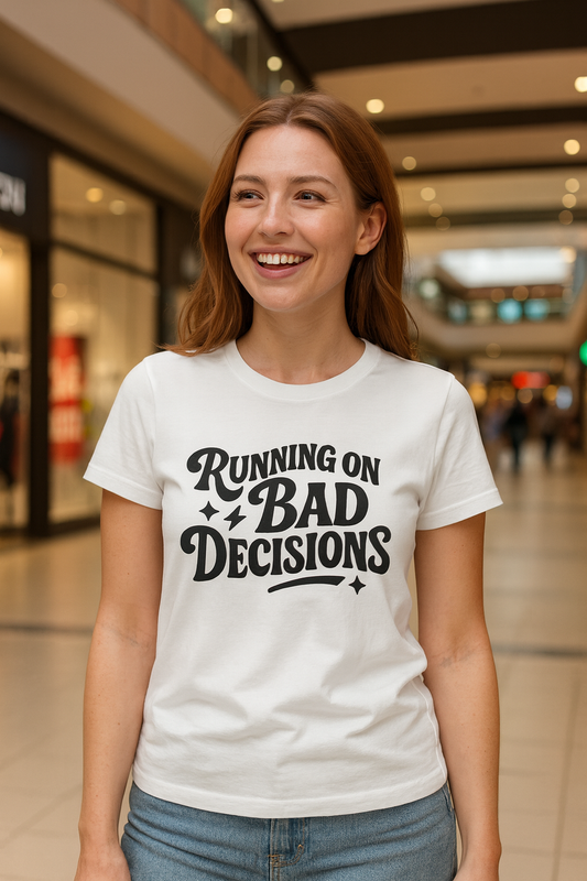 Running on Bad Decisions T-Shirt for Women